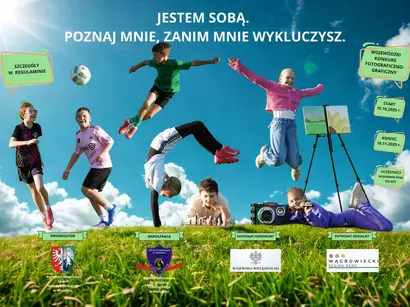 Wojewódzki Konkurs Fotograficzno-Graficzny pod hasłem „Jestem SOBĄ. Poznaj mnie, zanim mnie wykluczysz.”