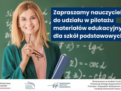 Pilotażowy projekt realizowany przez Fundację Warszawski Instytut Bankowości, finansowany ze środków Funduszu Edukacji Finansowej