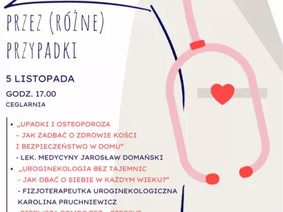 Spotkanie edukacyjne „Zdrowie przez (różne) przypadki”