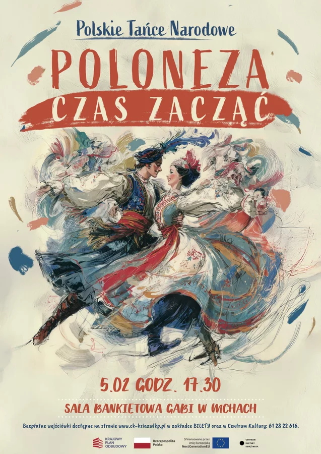 “Poloneza czas zacząć - Polskie Tańce Narodowe”