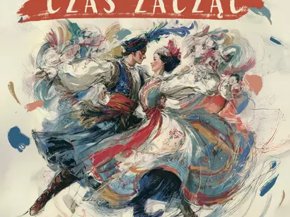 “Poloneza czas zacząć - Polskie Tańce Narodowe”