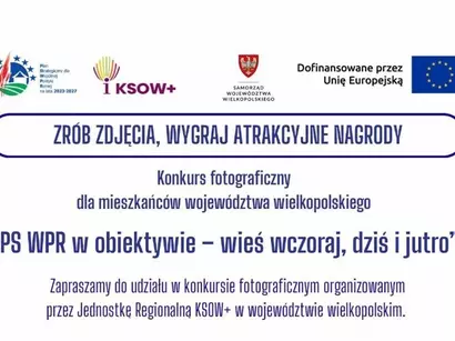 Konkurs fotograficzny „PS WPR w obiektywie - wieś wczoraj, dziś i jutro”