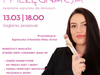 Makijaż i pielęgnacja - bezpłatne warsztaty dla dorosłych